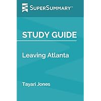 Study Guide: Leaving Atlanta by Tayari Jones (SuperSummary)