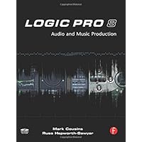 Logic Pro 8: Audio and Music Production Logic Pro 8: Audio and Music Production Paperback