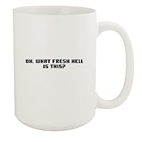 Oh, What Fresh Hell Is This? - 15oz White Ceramic Coffee Mug, White