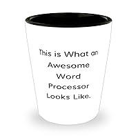 Funny Word processor Gifts, This is What an Awesome Word, Word processor Shot Glass From Colleagues, Gifts For Men Women, Funny word processor shot glass gift ideas, Unique word processor shot glass