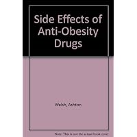 Side effects of anti-obesity drugs (American lecture series, publication) Side effects of anti-obesity drugs (American lecture series, publication) Hardcover