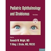 Pediatric Ophthalmology and Strabismus Pediatric Ophthalmology and Strabismus Hardcover