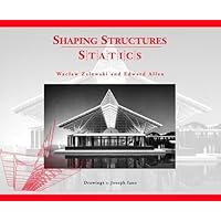 Shaping Structures: Statics Shaping Structures: Statics Hardcover