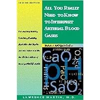 All You Really Need to Know to Interpret Arterial Blood Gases (Includes ABC Quik Course) All You Really Need to Know to Interpret Arterial Blood Gases (Includes ABC Quik Course) Paperback