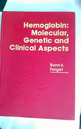 Hemoglobin: Molecular, Genetic and Clinical Aspects