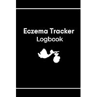 Eczema Tracker Logbook Notebook Journal For Baby Infants, Atopic Dermatitis Skincare Routine Tracker Journal Notebook
