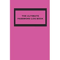 The Ultimate Password Log Book - Alphabetical Tabs (PINK) - Pocket Sized Internet Login Website Username Password Organizer Notebook: Password Logbook ... gift for teacher, useful gift for friend.