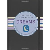 Little Black Book of Dreams: The Essential Guide Dream Interpretation (Little Black Book Series) Little Black Book of Dreams: The Essential Guide Dream Interpretation (Little Black Book Series) Kindle Spiral-bound