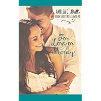 For Love or Money (Main Street Merchants) For Love or Money (Main Street Merchants) Paperback Kindle