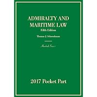 Admiralty and Maritime Law: 2017 Pocket Part (Hornbooks) Admiralty and Maritime Law: 2017 Pocket Part (Hornbooks) Kindle
