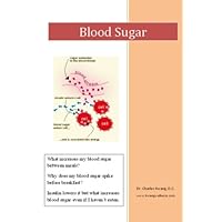 Blood Sugar (How to Keep Your Body Healthy) Blood Sugar (How to Keep Your Body Healthy) Kindle
