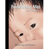 The Breastfeeding Atlas The Breastfeeding Atlas Spiral-bound
