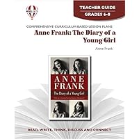 Anne Frank: The Diary of a Young Girl - Teacher Guide by Novel Units Anne Frank: The Diary of a Young Girl - Teacher Guide by Novel Units Paperback