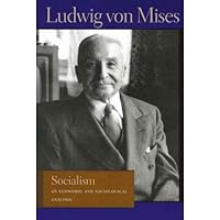 [ SOCIALISM: AN ECONOMIC AND SOCIOLOGICAL ANALYSIS ] By Von Mises, Ludwig ( Author) 2010 [ Hardcover ] [ SOCIALISM: AN ECONOMIC AND SOCIOLOGICAL ANALYSIS ] By Von Mises, Ludwig ( Author) 2010 [ Hardcover ] Hardcover Paperback