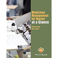 Medicines Management for Nurses at a Glance (At a Glance (Nursing and Healthcare)) Medicines Management for Nurses at a Glance (At a Glance (Nursing and Healthcare)) Kindle Paperback