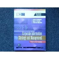 Corporate Information Strategy and Management: Text and Cases (7th International