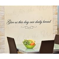 Give Us This Day Our Daily Bread - Inspirational Home Living Room Religious God Bible - Vinyl Lettering Quote Design, Wall Decal Art Mural, Sticker Graphic Decor, Saying Decoration