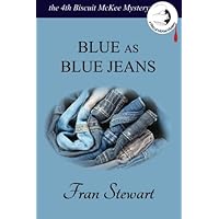 Blue as Blue Jeans (Biscuit McKee Mystery Series) Blue as Blue Jeans (Biscuit McKee Mystery Series) Paperback Kindle