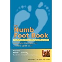 The Numb Foot Book - How to Treat and Prevent Peripheral Neuropathy The Numb Foot Book - How to Treat and Prevent Peripheral Neuropathy Paperback