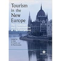 Tourism in the New Europe: The Challenges and Opportunities of EU Enlargement (Cabi) Tourism in the New Europe: The Challenges and Opportunities of EU Enlargement (Cabi) Paperback
