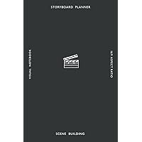 Storyboard Planner + Scene Building: Blank Storyboard Sketchbook with 20 Scene Building Tips To Improve Your Scenes, 16:9 Aspect Ratio, +1000 ... For Filmmakers, Creatives and Storytellers. Storyboard Planner + Scene Building: Blank Storyboard Sketchbook with 20 Scene Building Tips To Improve Your Scenes, 16:9 Aspect Ratio, +1000 ... For Filmmakers, Creatives and Storytellers. Paperback