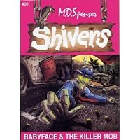 Babyface & The Killer Mob (Shivers No. 20) Babyface & The Killer Mob (Shivers No. 20) Paperback