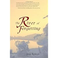 The River of Forgetting: A Memoir of Healing from Sexual Abuse The River of Forgetting: A Memoir of Healing from Sexual Abuse Paperback