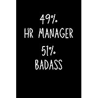 Human Resources Gifts: 49% HR Manager 51% Badass
