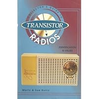 Collectors' Guide to Transistor Radios: Identification and Values Collectors' Guide to Transistor Radios: Identification and Values Paperback
