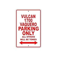 Kawasaki Vulcan 1700 Vaquero Parking Only All Others Will Be Towed Motorcycle Bike Super Bike Chopper Metal Signs Vintage Funny Tin Sign 8x12 for Home Decor