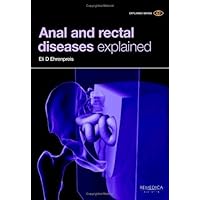 Anal and Rectal Diseases Explained Anal and Rectal Diseases Explained Paperback