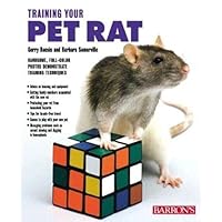 Training Your Pet Rat (Training Your Pet Series) Training Your Pet Rat (Training Your Pet Series) Paperback