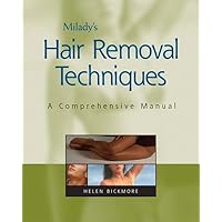 Milady's Hair Removal Techniques: A Comprehensive Manual Milady's Hair Removal Techniques: A Comprehensive Manual Paperback