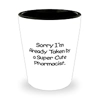 Cool Pharmacist Shot Glass, Sorry I'm Already Taken, Gifts For Colleagues, Present From Team Leader, Ceramic Cup For Pharmacist, Pharmacy, Drugs, Medicine, Healthcare, Gift ideas for pharmacists,