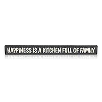 My Word! Happiness is A Kitchen Full of Family - Skinnies 1.5X16, black with white writing, 72012
