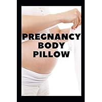 pregnancy body pillow: Notebook 36 weeks for a pregnant woman with a size of 6 / 9 It helps you calculate pregnancy days accurately and allows you to record all your observations
