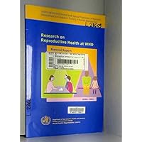 Research on Reproductive Health at WHO: Biennial Report 2000-2001