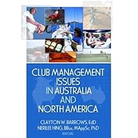Club Management Issues in Australia and North America Club Management Issues in Australia and North America Hardcover Kindle Paperback