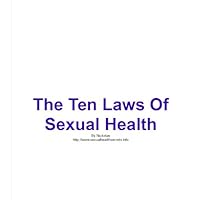 The Ten Laws Of Sexual Health For Men