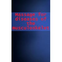 Massage for diseases of the musculoskeletal system (Scots Edition)