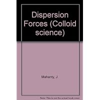 Dispersion forces (Colloid science) Dispersion forces (Colloid science) Hardcover