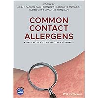 Common Contact Allergens: A Practical Guide to Detecting Contact Dermatitis Common Contact Allergens: A Practical Guide to Detecting Contact Dermatitis Kindle Hardcover Paperback