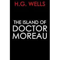 The Island of Doctor Moreau The Island of Doctor Moreau Paperback Kindle Hardcover