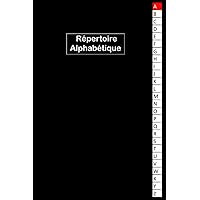 Répertoire Alphabétique: Carnet en ordre alphabétique A-Z avec repères, A5 (French Edition)