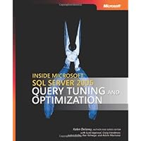 Inside Microsoft® SQL Server(TM) 2005: Query Tuning and Optimization Inside Microsoft® SQL Server(TM) 2005: Query Tuning and Optimization Paperback
