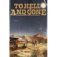 To Hell and Gone To Hell and Gone DVD Blu-ray