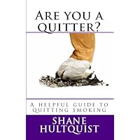 Are You A Quitter? Are You A Quitter? Kindle Paperback