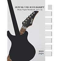 guitar tab music manuscript paper notebook: blank guitar chord music notebook for beginners, lyrics, song writing, for kids, student, teacher, with ... x 11 in., White Paper, printed on both sides