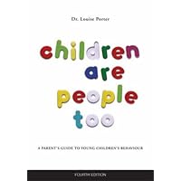 Children are People Too: A Parent's Guide to Young Children's Behaviour Children are People Too: A Parent's Guide to Young Children's Behaviour Paperback