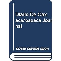 Oaxaca (Spanish Edition) Oaxaca (Spanish Edition) Hardcover